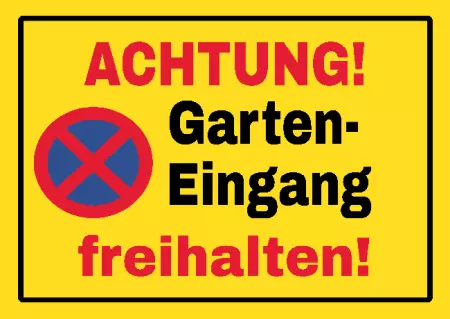 Parken verboten Schild Parken - Verkehr Achtung! Garteneingang freihalten! Bild