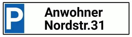 Parken verboten SchildParken - Verkehr Anwohner Nordstr. 31 Schilder selbst gestalten Parken verboten SchildParken - Verkehr Anwohner Nordstr. 31 Bild