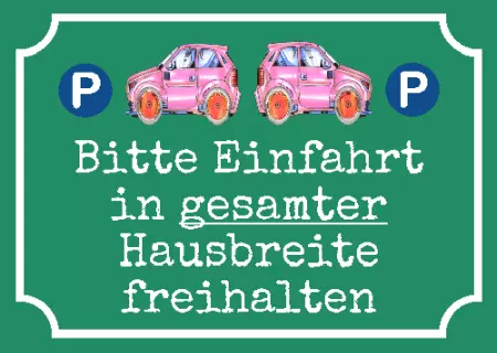 Parken verboten SchildParken - Verkehr Bitte Einfahrt in gesamter Hausbreite freihalten Bild
