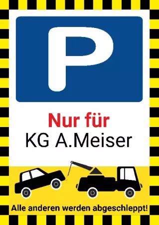 Parken verboten Schild Parken - Verkehr Nur für KG A.Meister Bild
