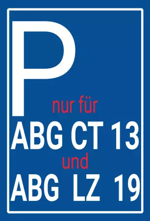Parken verboten SchildParken - Verkehr Parken nur für ABG CT 13 und ABG LZ 19 Schilder selbst gestalten Parken verboten SchildParken - Verkehr Parken nur für ABG CT 13 und ABG LZ 19 Bild