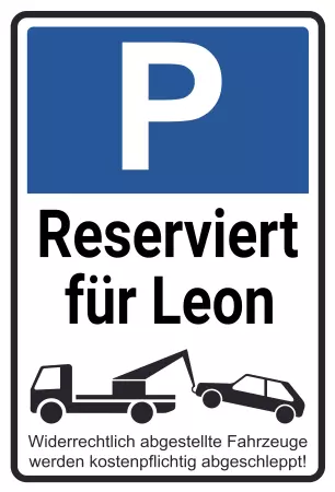 Parken verboten SchildParken - Verkehr Reserviert für Leon Schilder selbst gestalten Parken verboten SchildParken - Verkehr Reserviert für Leon Bild