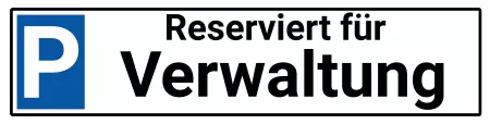 Parken verboten SchildParken - Verkehr Reserviert für Verwaltung Bild